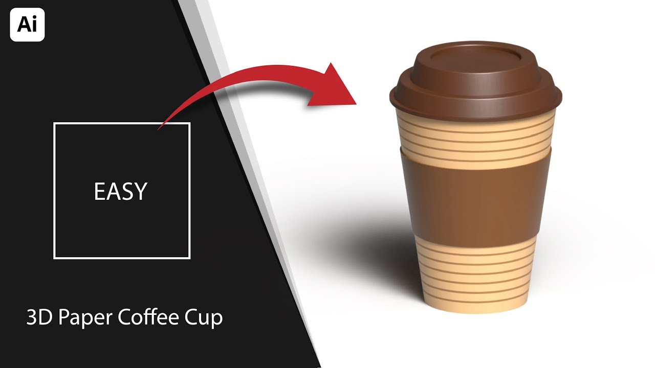 Easiest Way to Create a 3D Coffee Cup in Illustrator | Tutorial for Beginners