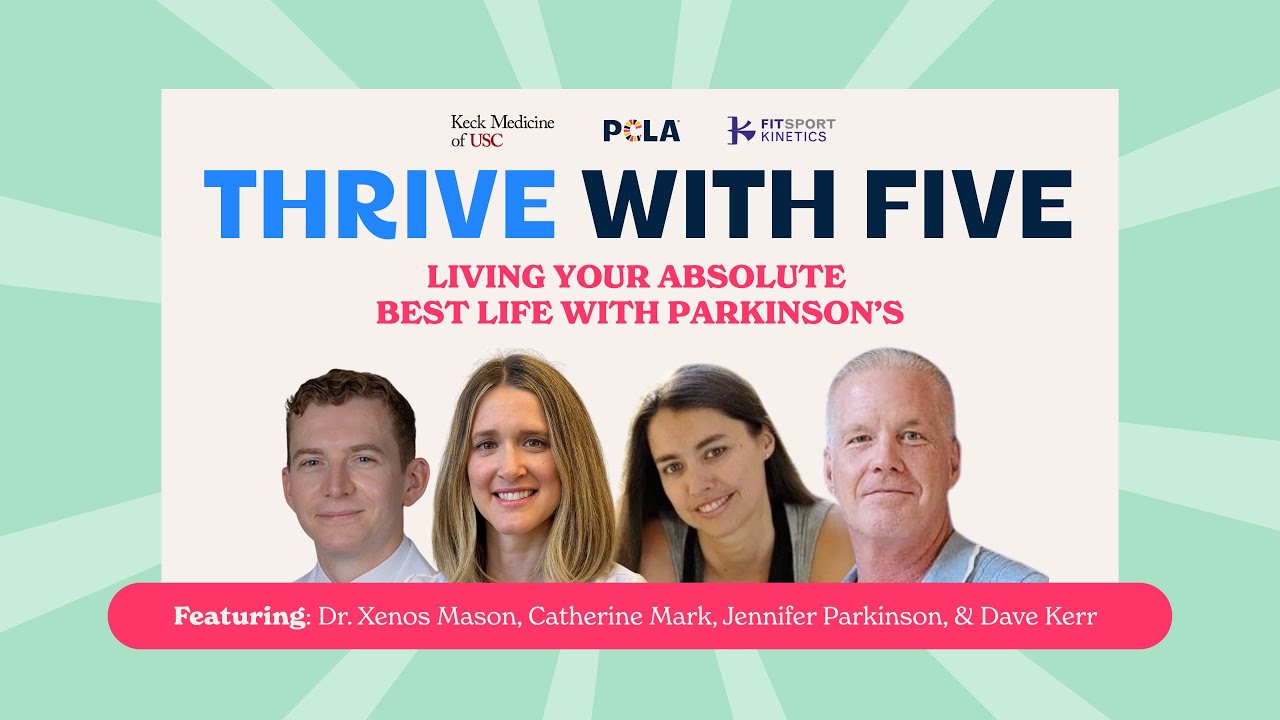 Thrive with Five: Living Your Absolute Best Life With Parkinson’s