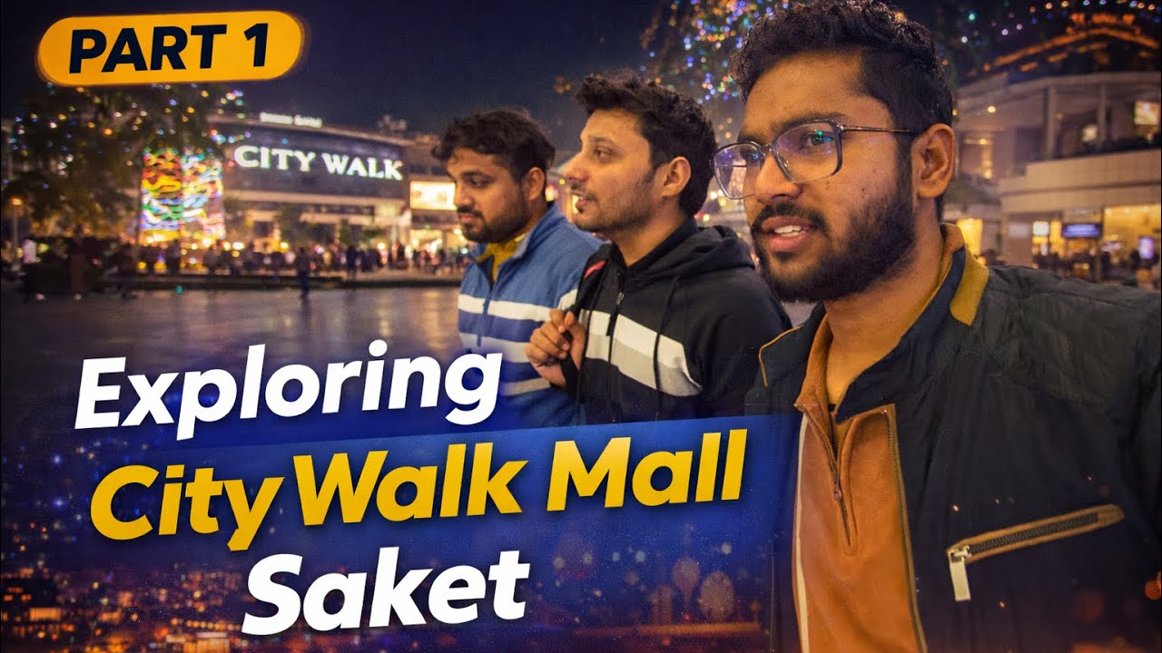 🌃Delhi Saket City Walk Mall | #delhi #saketcitywalk #grugram 🤪