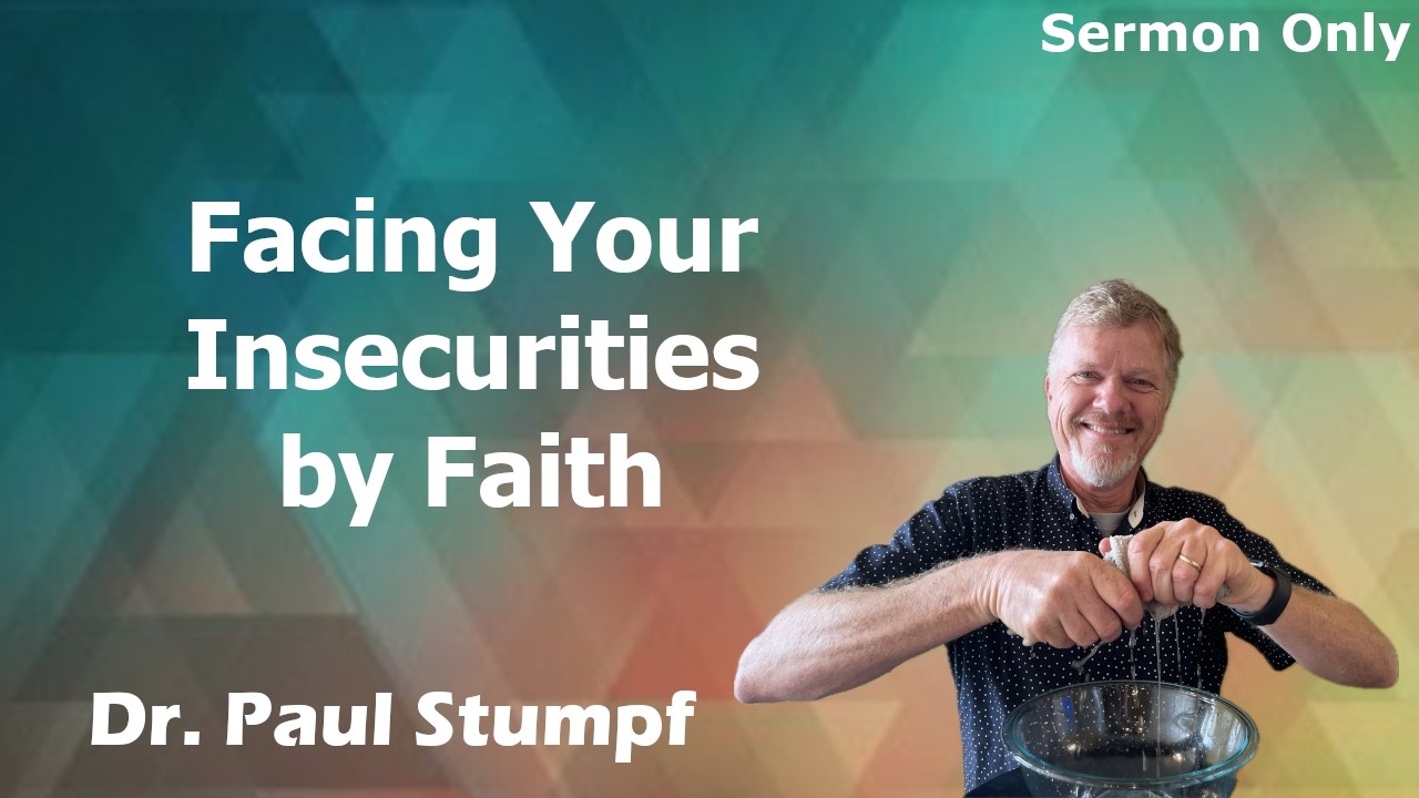 Facing your Insecurities by Faith