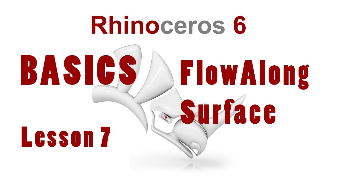 07 Rhino Basics:  Flow Along Surface