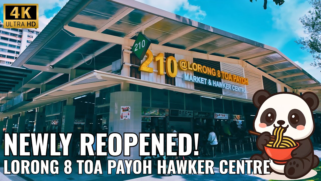 NEWLY REOPENED Toa Payoh Lorong 8 Hawker Centre - FULL Tour |  Singapore Hawker Food [4K]