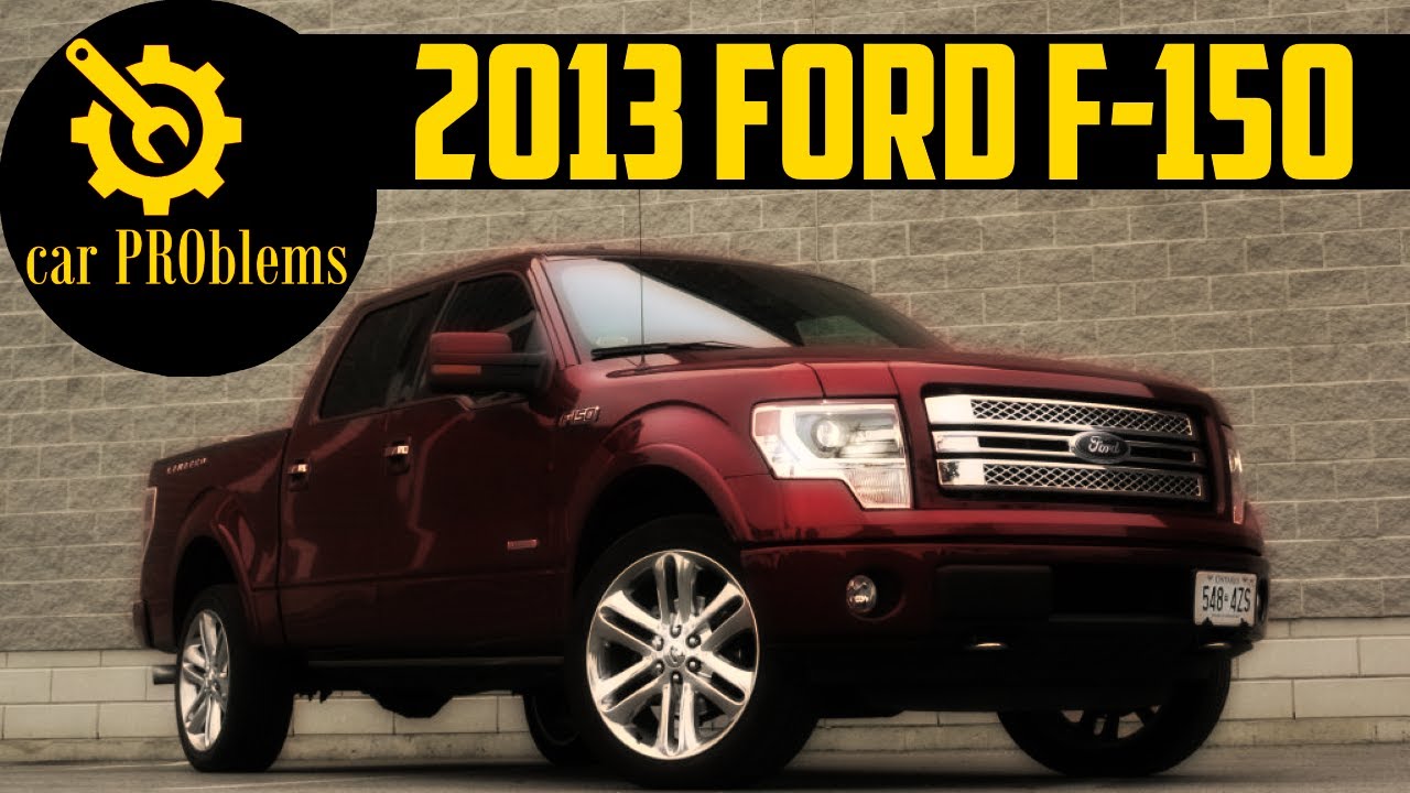2013 Ford F150 Ecoboost Problems: Common Issues and Recalls
