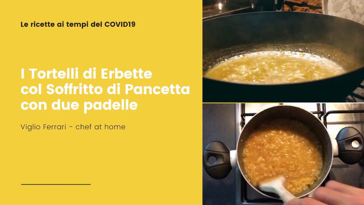 I Tortelli di erbetta col Soffritto di Pancetta