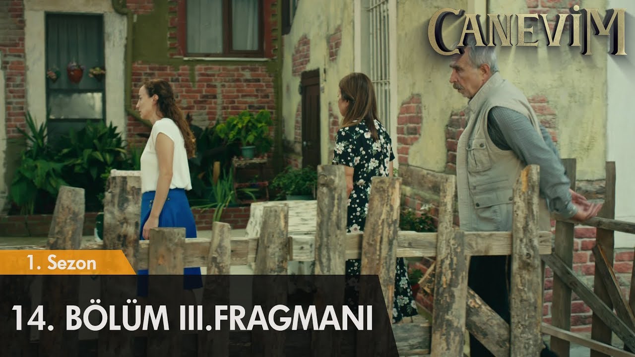 Canevim 14. B&ouml;l&uuml;m 3. Fragmanı