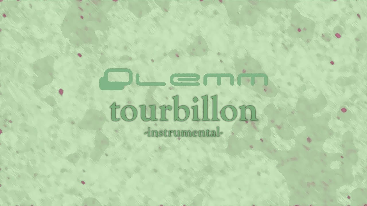Lemm - Tourbillon (Instrumental)