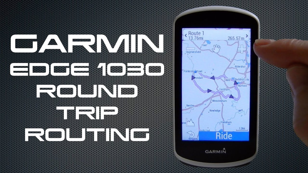 Garmin Edge 1030 - Round Trip Routing