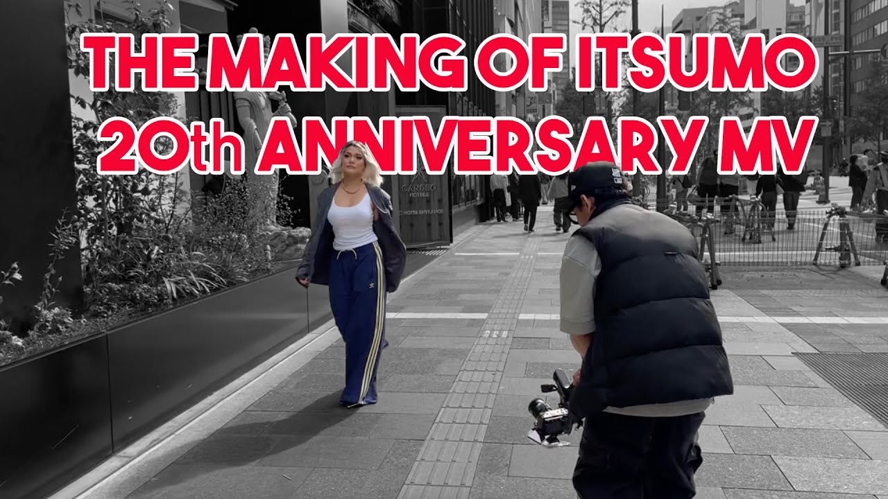 THE MAKING OF ITSUMO 20th ANNIVERSARY MUSIC VIDEO