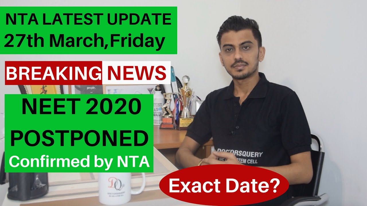 NEET 2020:NEET 2020 EXAM Postponed|Confirmed Latest News|NTA Latest Update|NEET 2020 Exam Admit Card