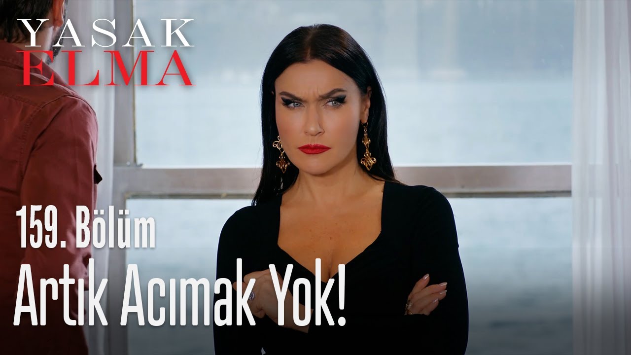 Artık acımak yok! - Yasak Elma 159. Bölüm
