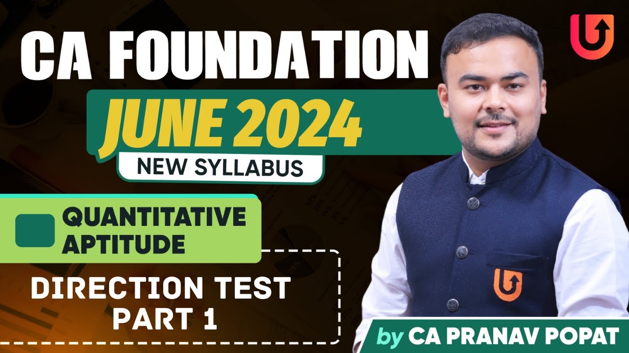 Direction Test Lecture 1 - CA Foundation June 2024  | CA. Pranav Popat
