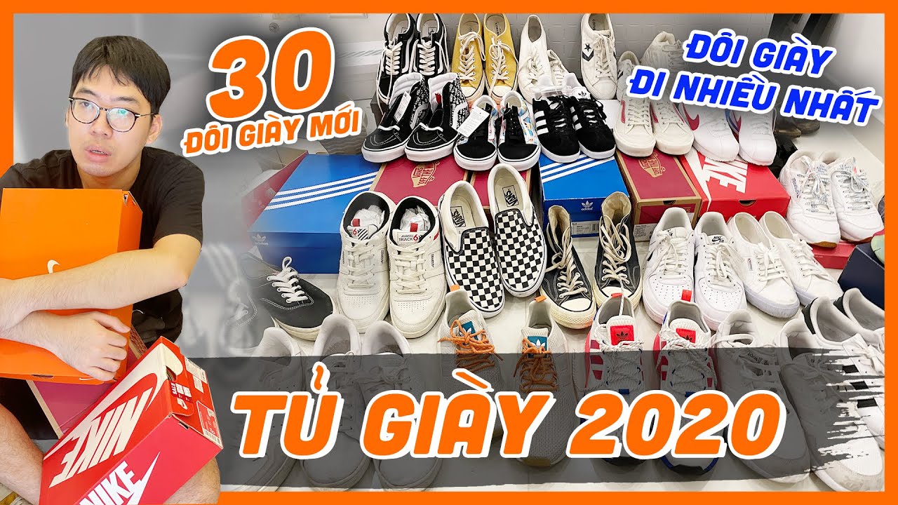 DỌN TỦ GIÀY 2020 👟 1 năm mua 30 đôi Sneakers mới...Những đôi đi NHIỀU - ÍT nhất | maybayvlog