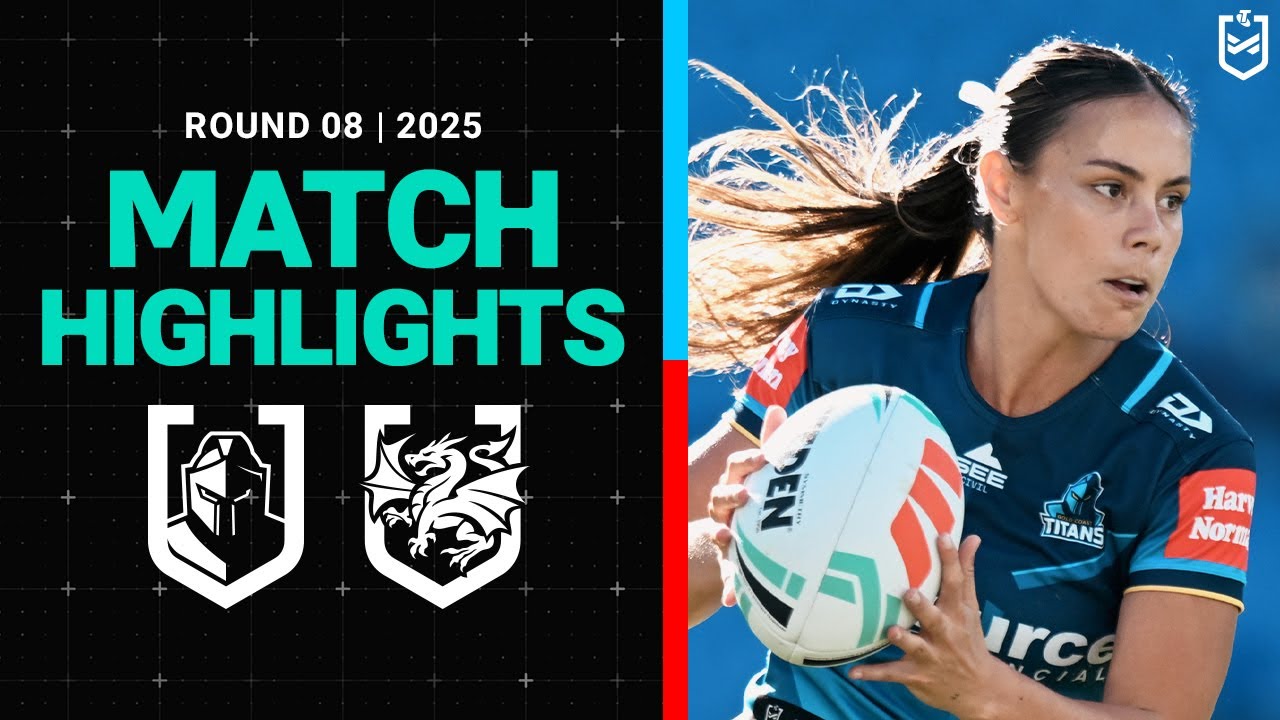 2025 NRLW Match Highlights | Titans v Dragons | Round 8
