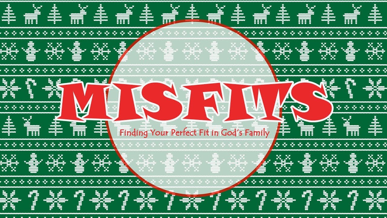Misfits - The Shepherds in the Field (Luke 2:8-20)