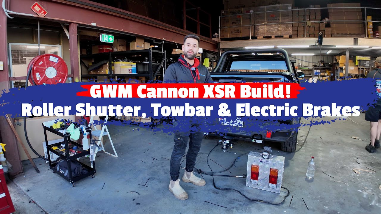 GWM Cannon XSR Build! Roller Shutter, Towbar & Electric Brakes