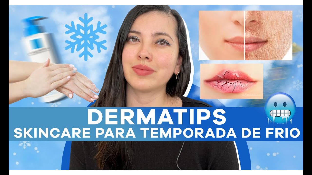 ❄️SKINCARE para temporada de frío 🥶 ❄️❄️🥶🥶