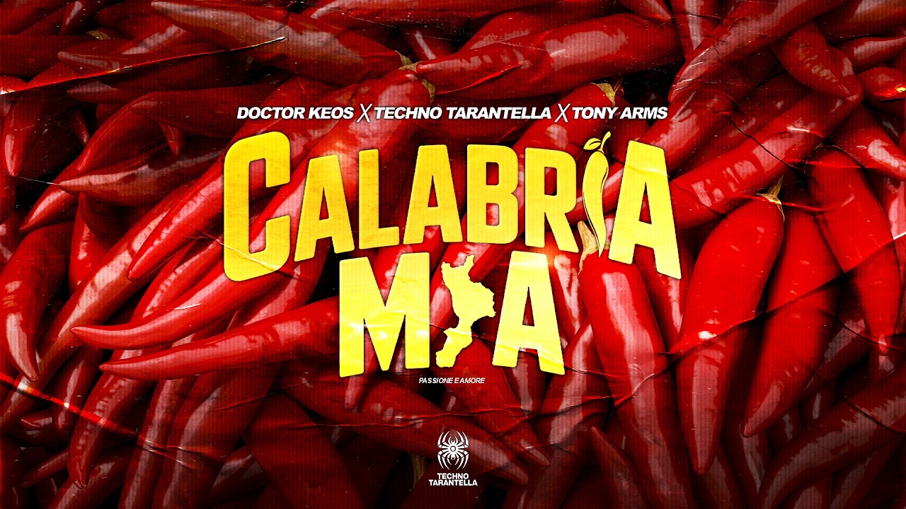 Doctor Keos X Techno Tarantella X Tony Arms - Calabria Mia (Passione e amore)