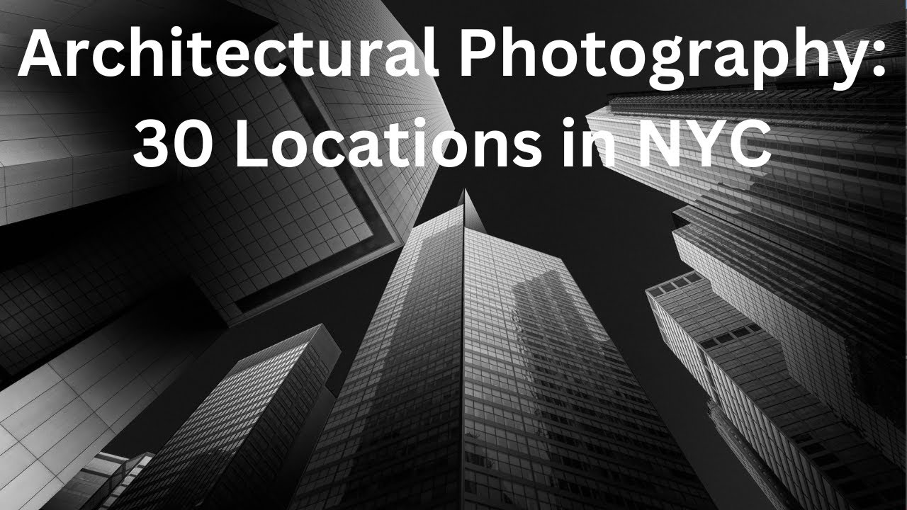 Архитектурная фотография: 30 мест для съёмки в Нью-Йорке