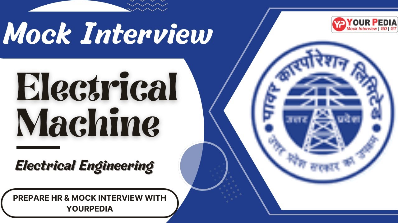Electrical Machine Mock Interview | EE | Prepare UPPCL(AE) HR & Mock Interviews with YourPedia