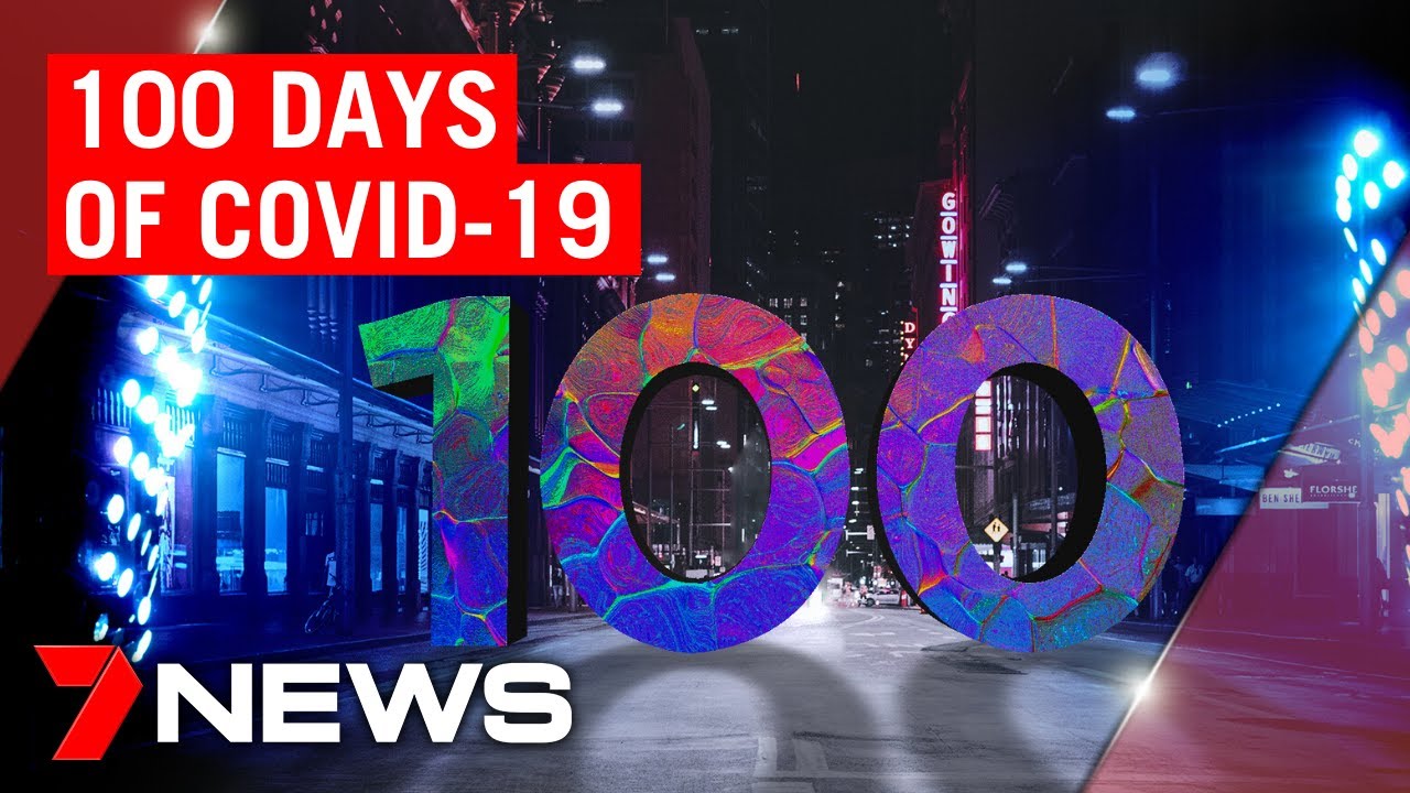 Coronavirus: 100 days since first recorded case of COVID-19 in Australia. What next? | 7NEWS