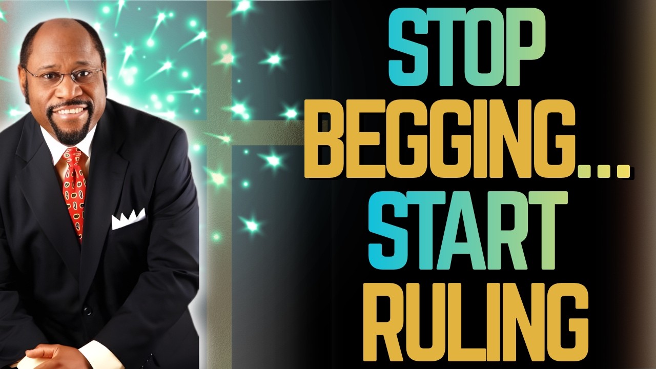 Dr. Myles Munroe: The KINGDOM You Were Never Taught—Stop BEGGING and Start RULING in LIFE