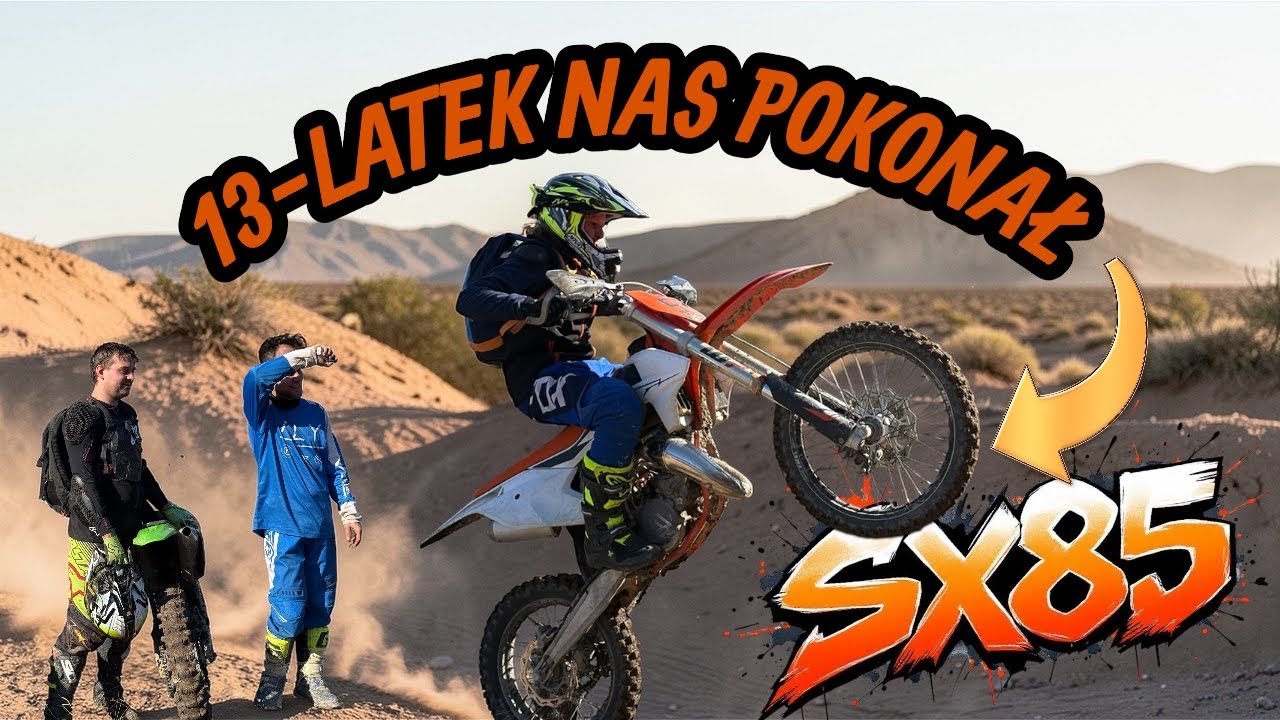 13 Latek na KTM SX85 nas POKONAŁ !