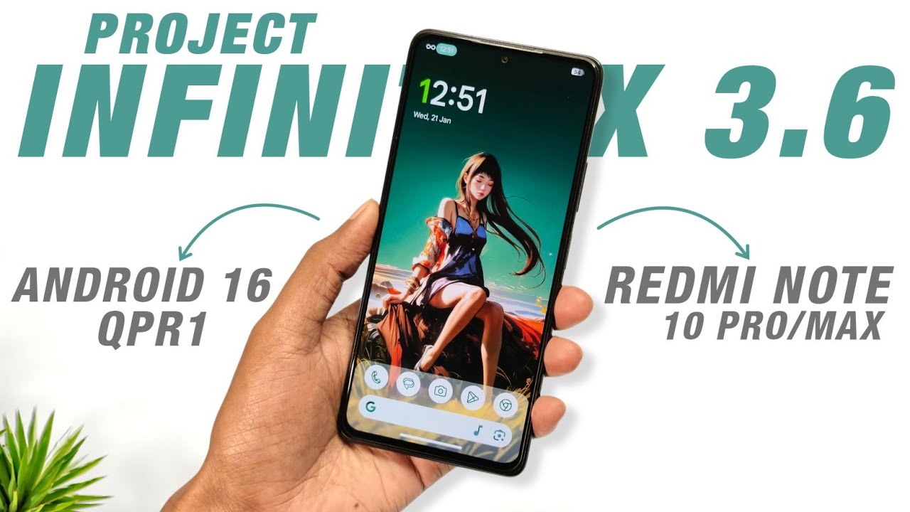 Project Infinity X v3.6 With Android 16 QPR1 | Redmi Note 10 Pro / Pro Max | New Features
