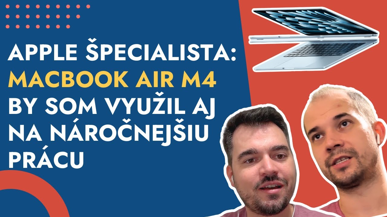 Apple odborník Hájek: MacBook Air M4 prekvapuje cenou a výkonom, potešila aj nová farba