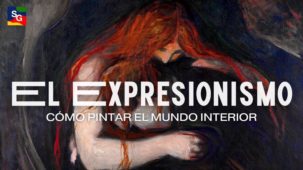 EXPRESIONISMO | Cómo pintar el mundo interior