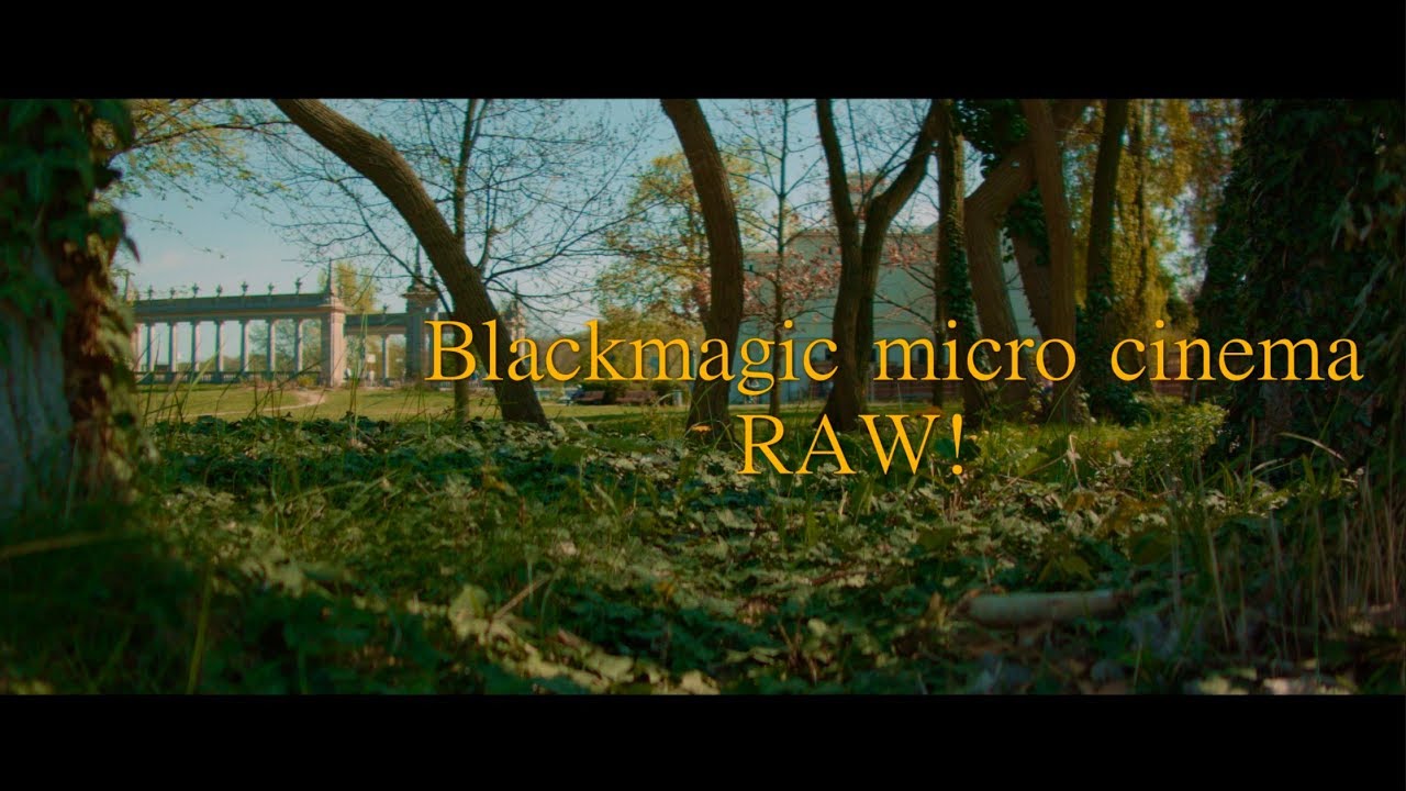 Cinematic RAW footages from Blackmagic micro cinema camera BMMCC