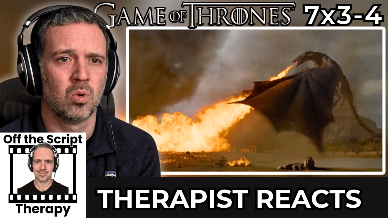 Therapist REACTS to Game of Thrones Season 7 Episodes 3-4
