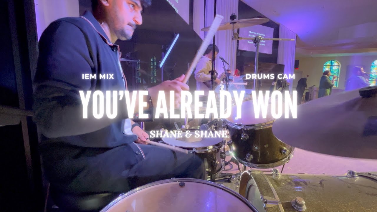 You've Already Won - Shane & Shane | IEM Mix | Live Drums Cam