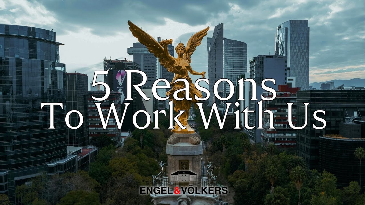 5 причин работать с Engel & Voelkers в Мехико