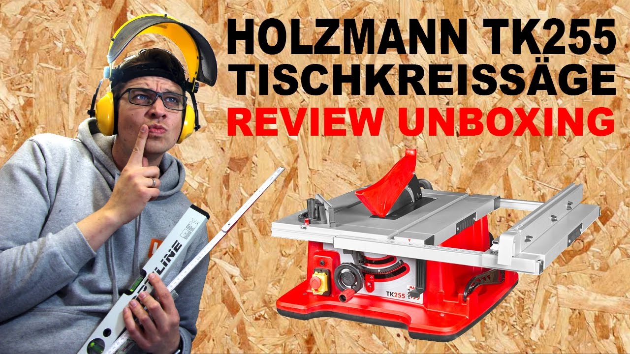 Holzmann TK255 Tischkreissäge First Look Review Unboxing table circular saw deutsch Holzmaster24