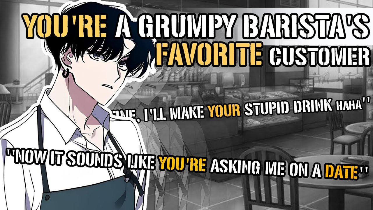 You’re A Grumpy Barista’s Favorite Customer [M4A] [Confession ASMR] [Friends to Lovers] [Flirting]