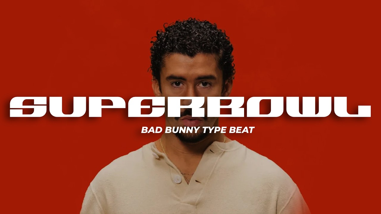 ( FREE ) Bad Bunny x Superbowl Type Beat 2026 - Superbowl