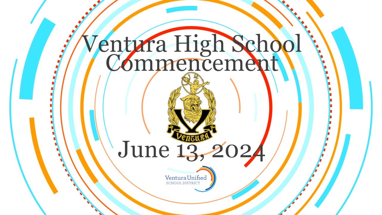 Ventura High School Commencement 2024