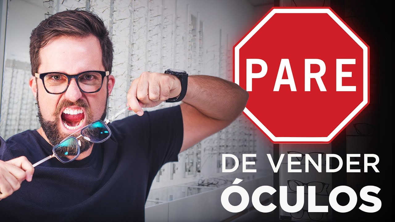 Pare de vender óculos e venda transformação para seus clientes - com Thiago Salvador