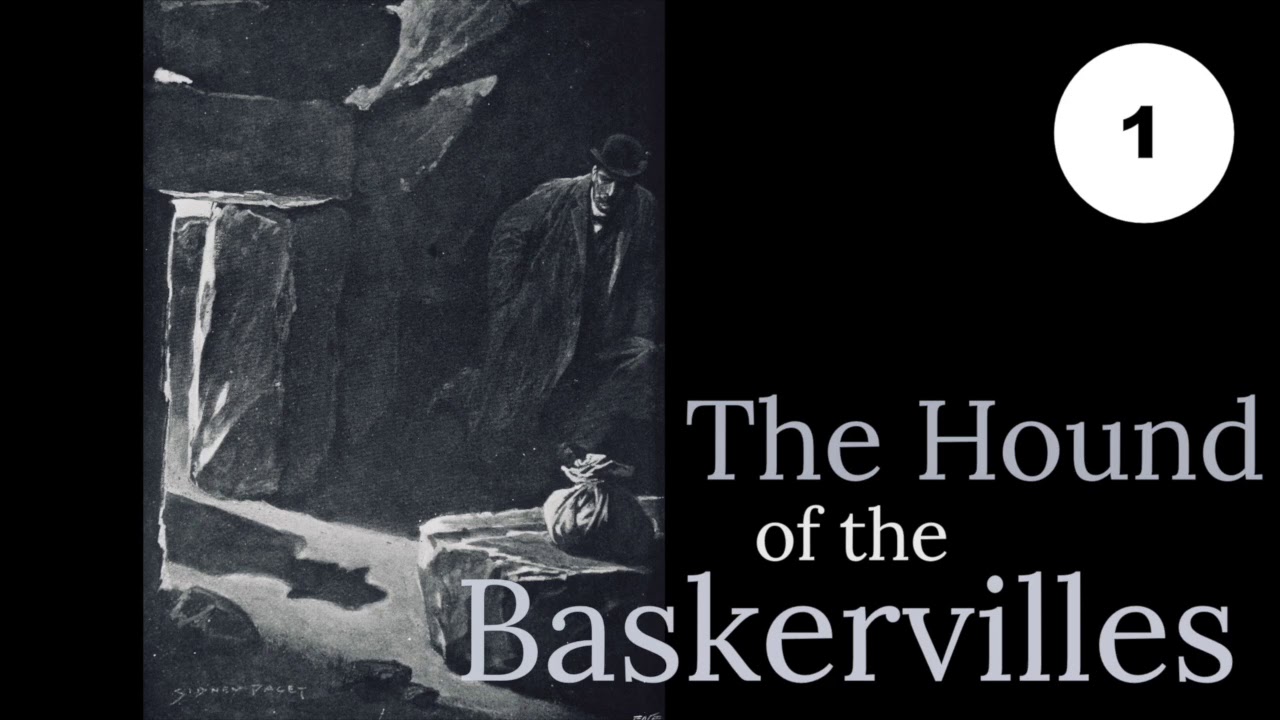 Chapter 1 Sherlock Holmes from The Hound of the Baskervilles by Sir Arthur Conan Doyle