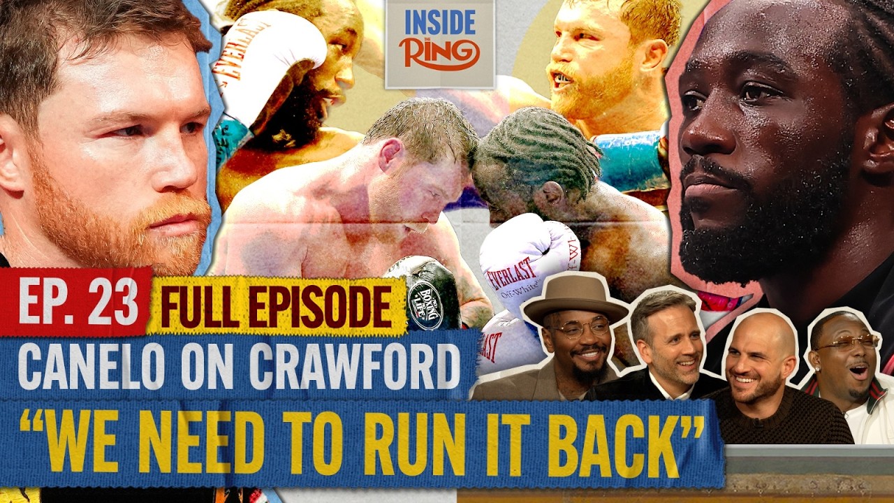 CANELO WANTS CRAWFORD REMATCH? | Inside The Ring EP. 23