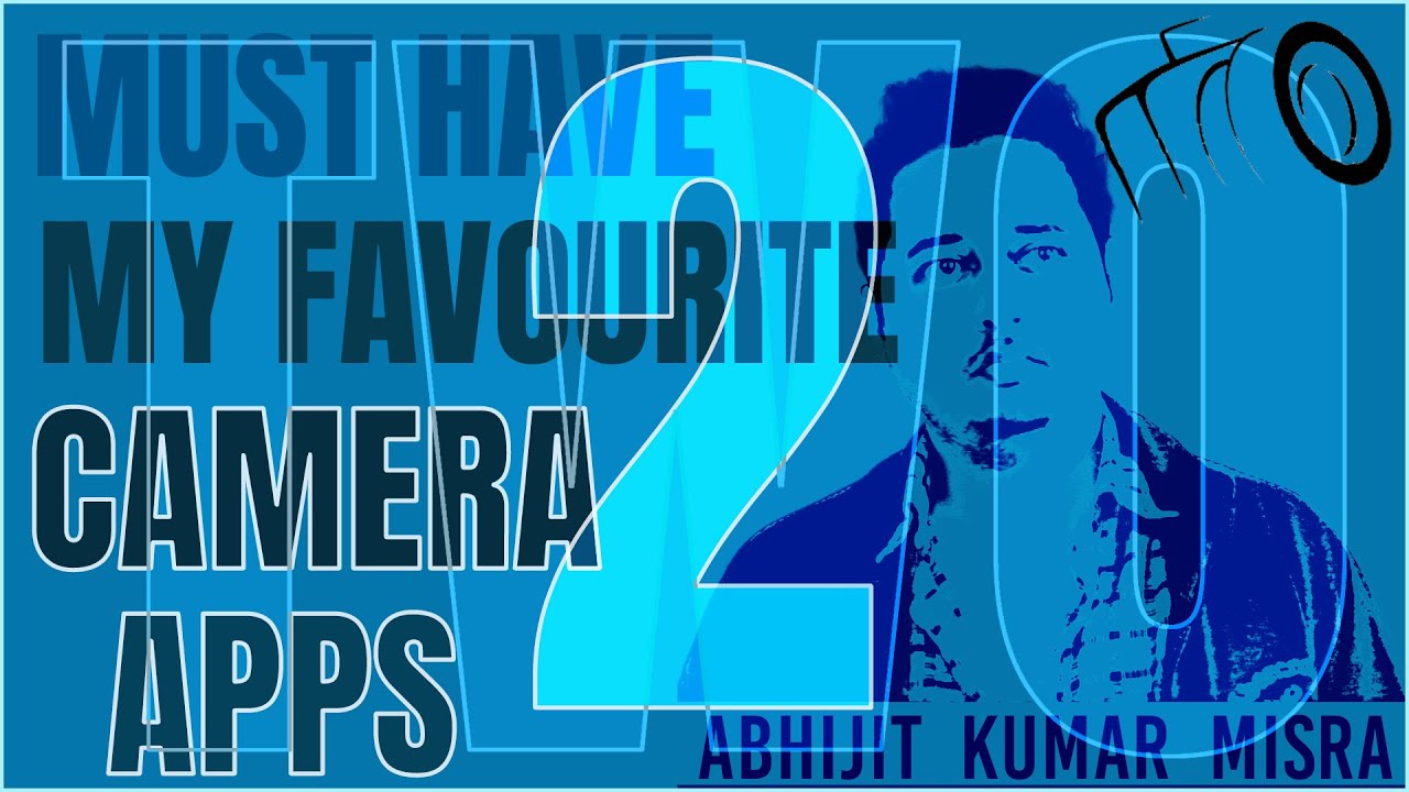 The 2 must have Camera Apps for Photos & Videos