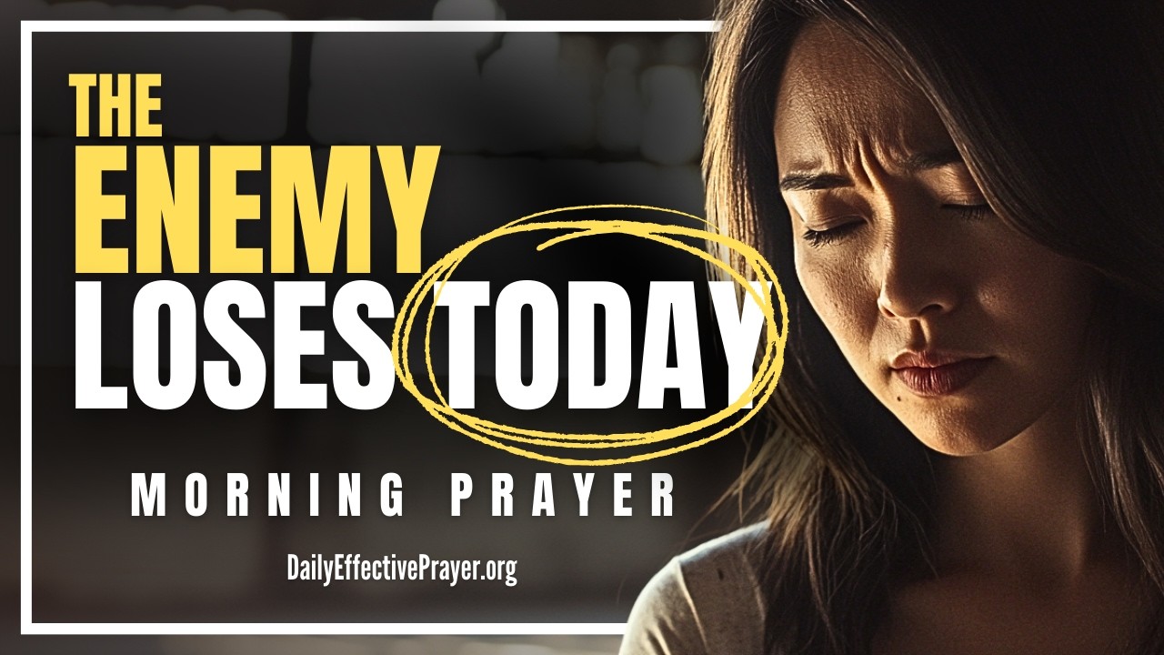 It's Time To Fight Back In The Spirit&mdash;BIND THE ENEMY | Blessed Morning Prayer To Start Your Day