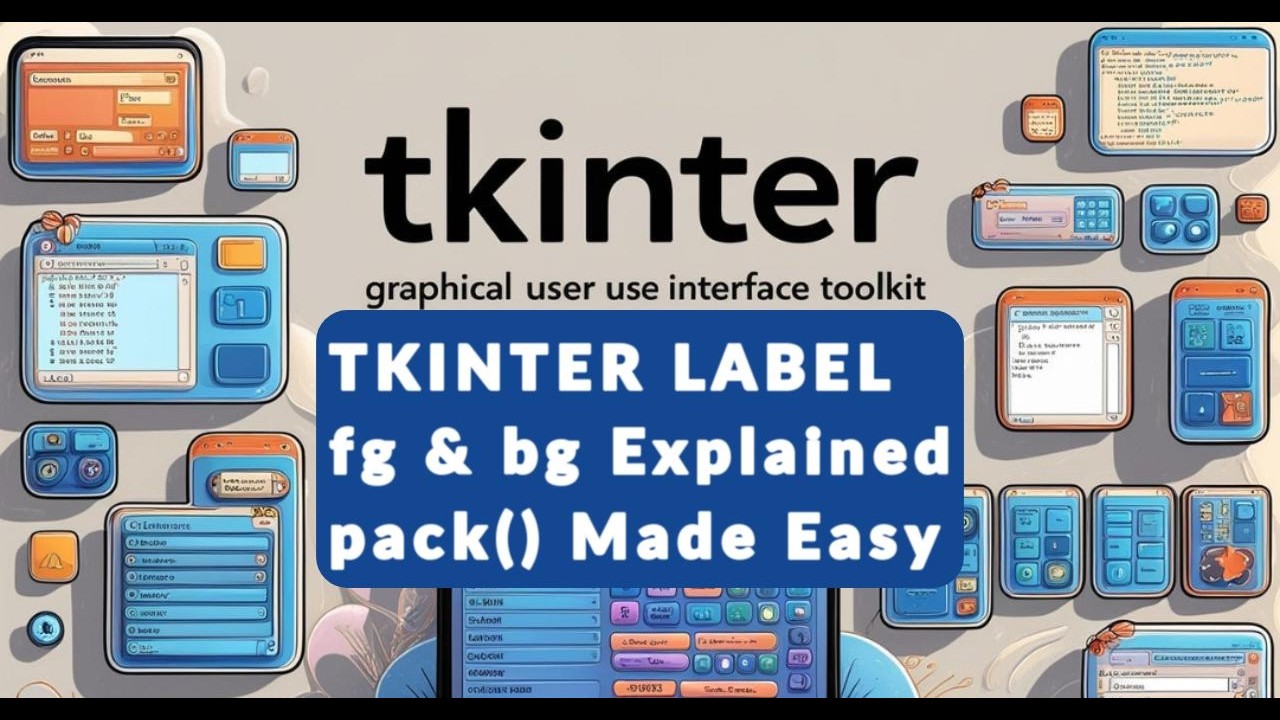 Tkinter Label Explained | fg, bg & pack() Method in Python | Beginner Friendly