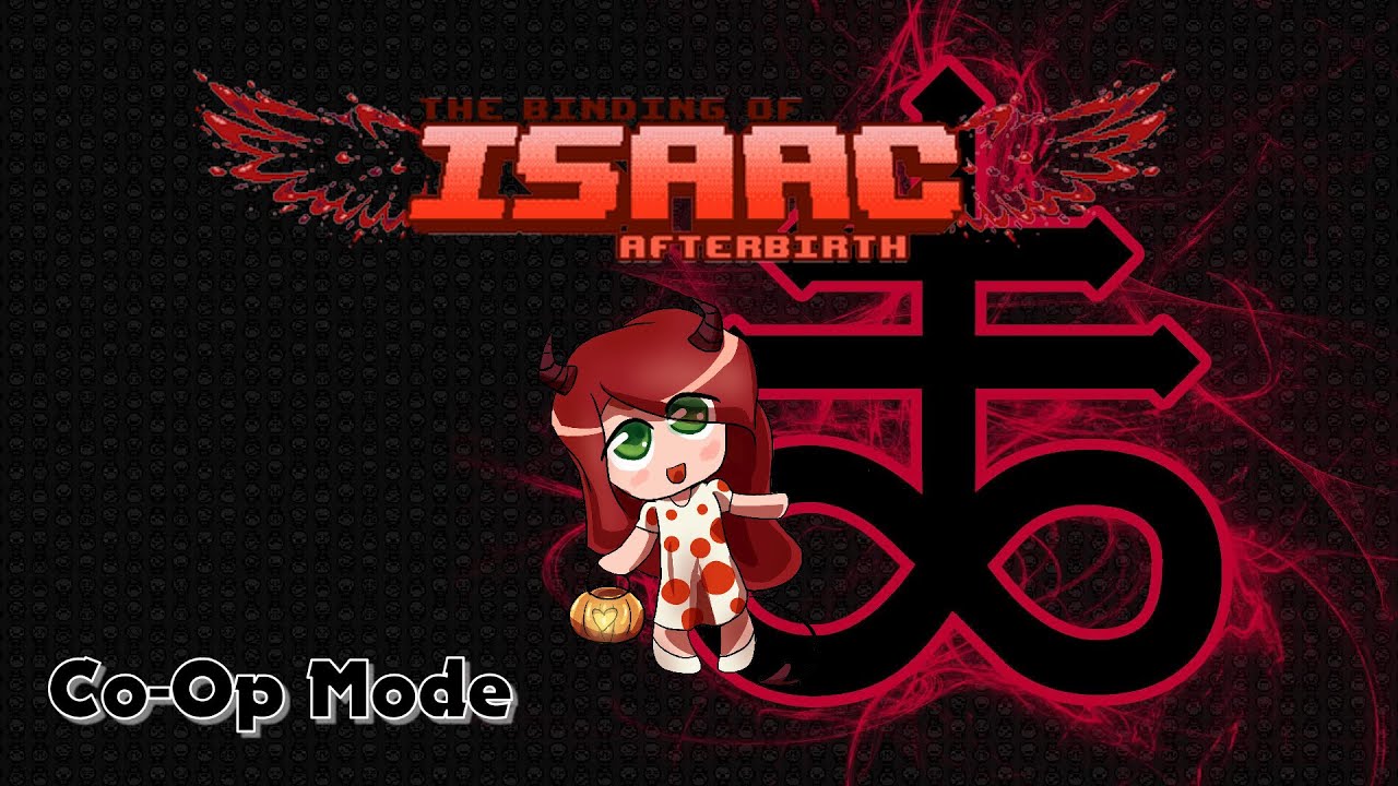 Binding of Isaac: Afterbirth -  Co-op Mode w/ Physilver