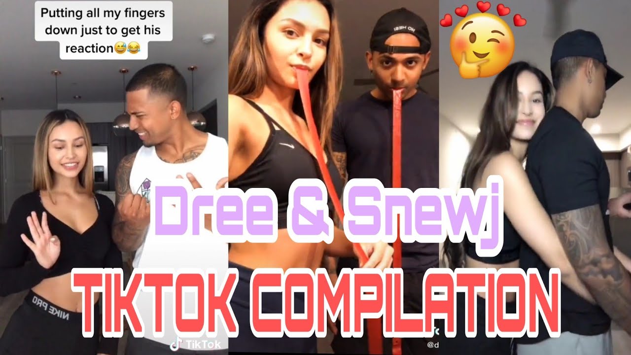 COUPLE VLOGGER | DREE & SNEWJ TIKTOK COMPILATION