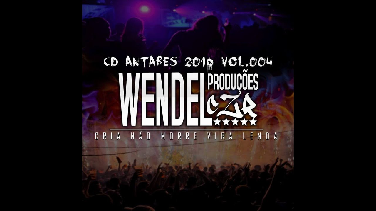 CD ANTARES 2016 VOL.004 ((DJ WENDEL CZR))