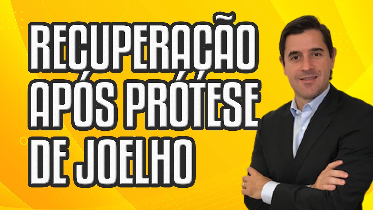 PR&Oacute;TESE de JOELHO: Orienta&ccedil;&otilde;es AP&Oacute;S a CIRURGIA