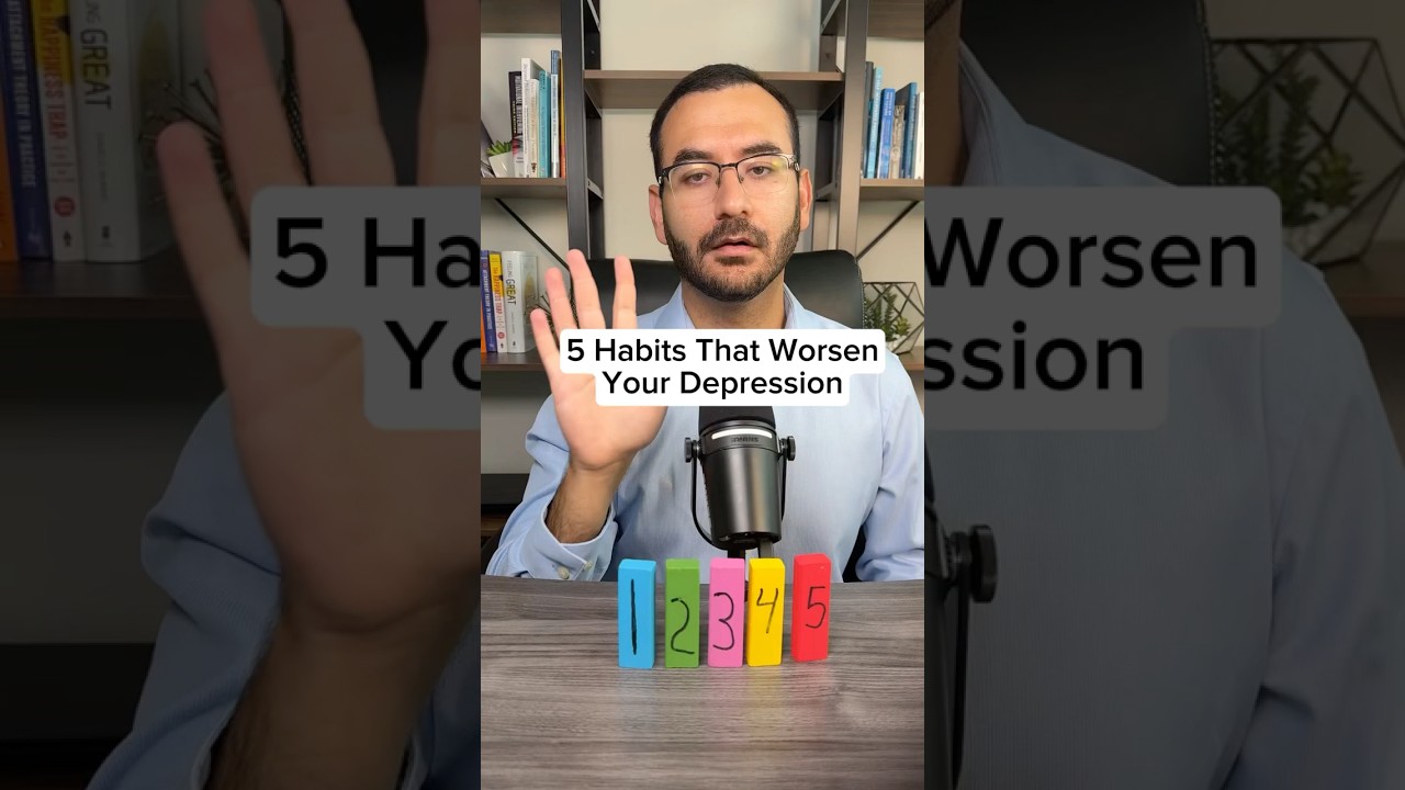 5 Habits That Worsen Your Depression