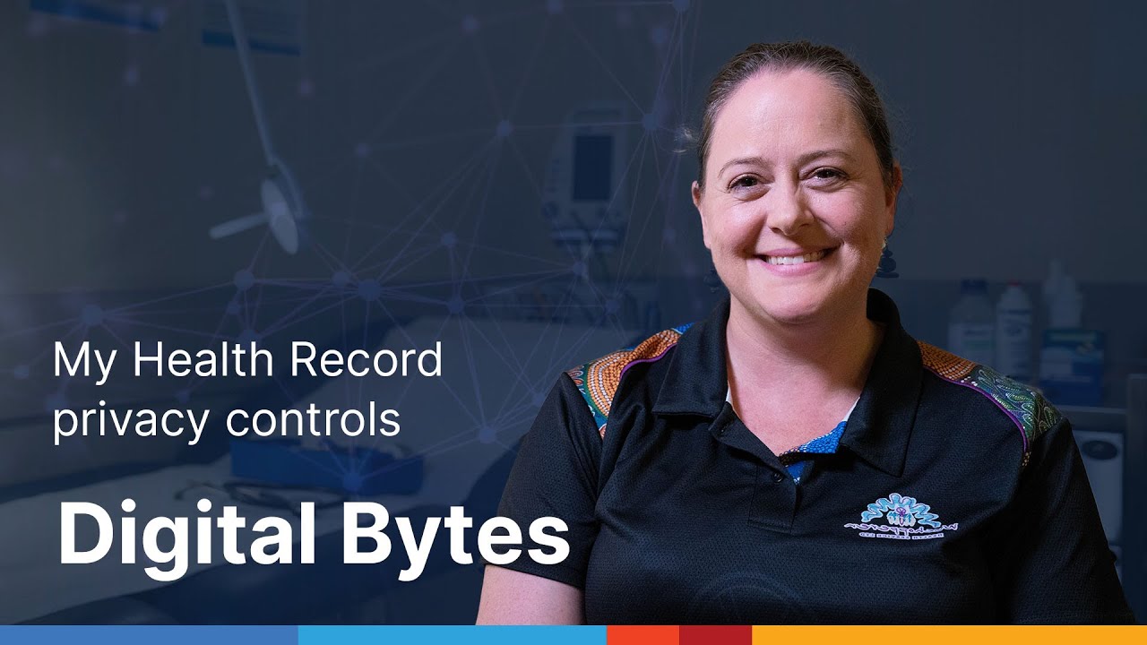 Digital Bytes: My Health Record privacy controls