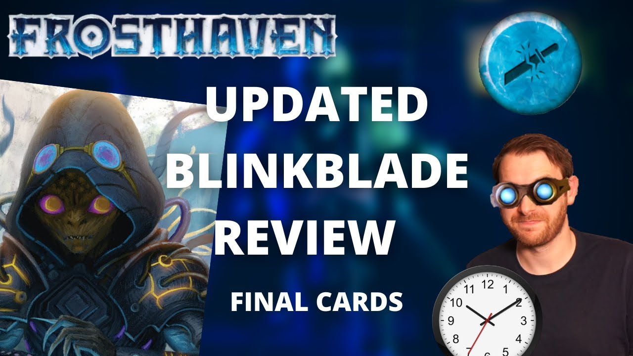 UPDATED Frosthaven Blinkblade full review
